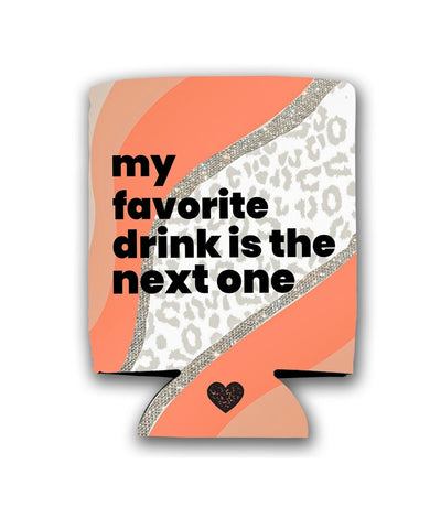 My Favorite Drink… Koozie (Slim)
